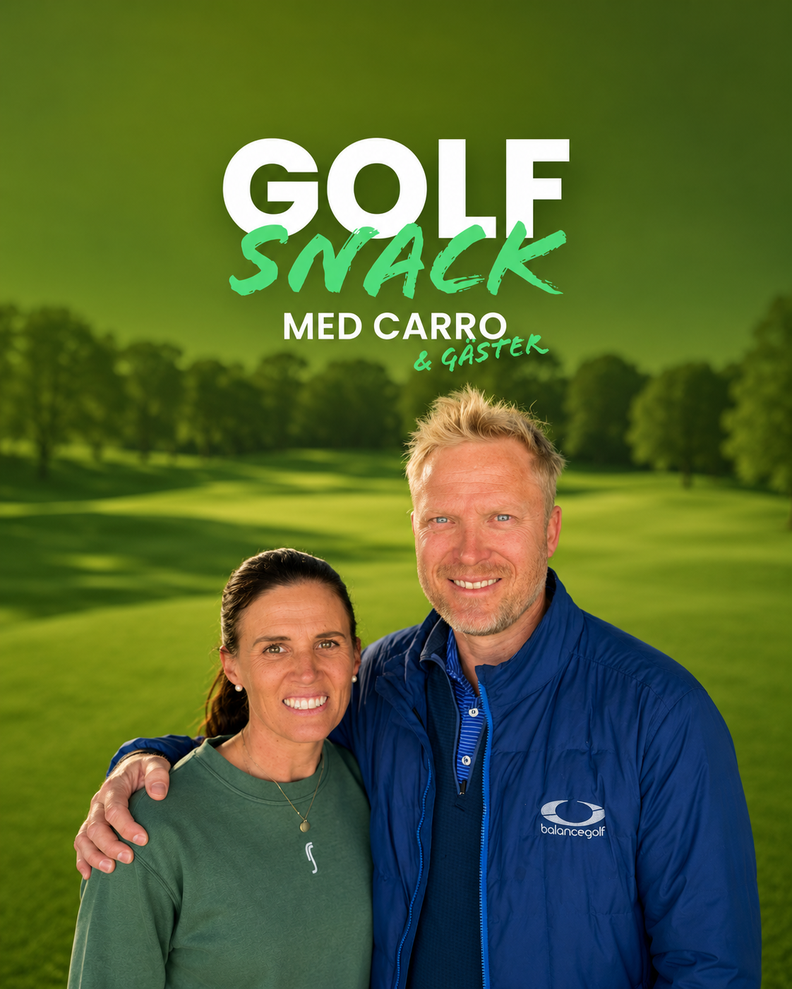 Golfsnack med Carro & gäster